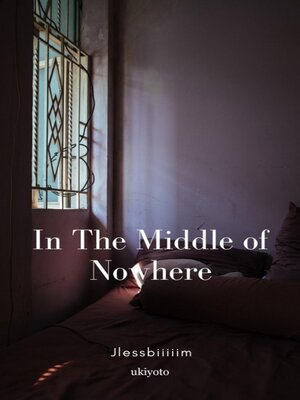 cover image of IN THE MIDDLE OF NOWHERE